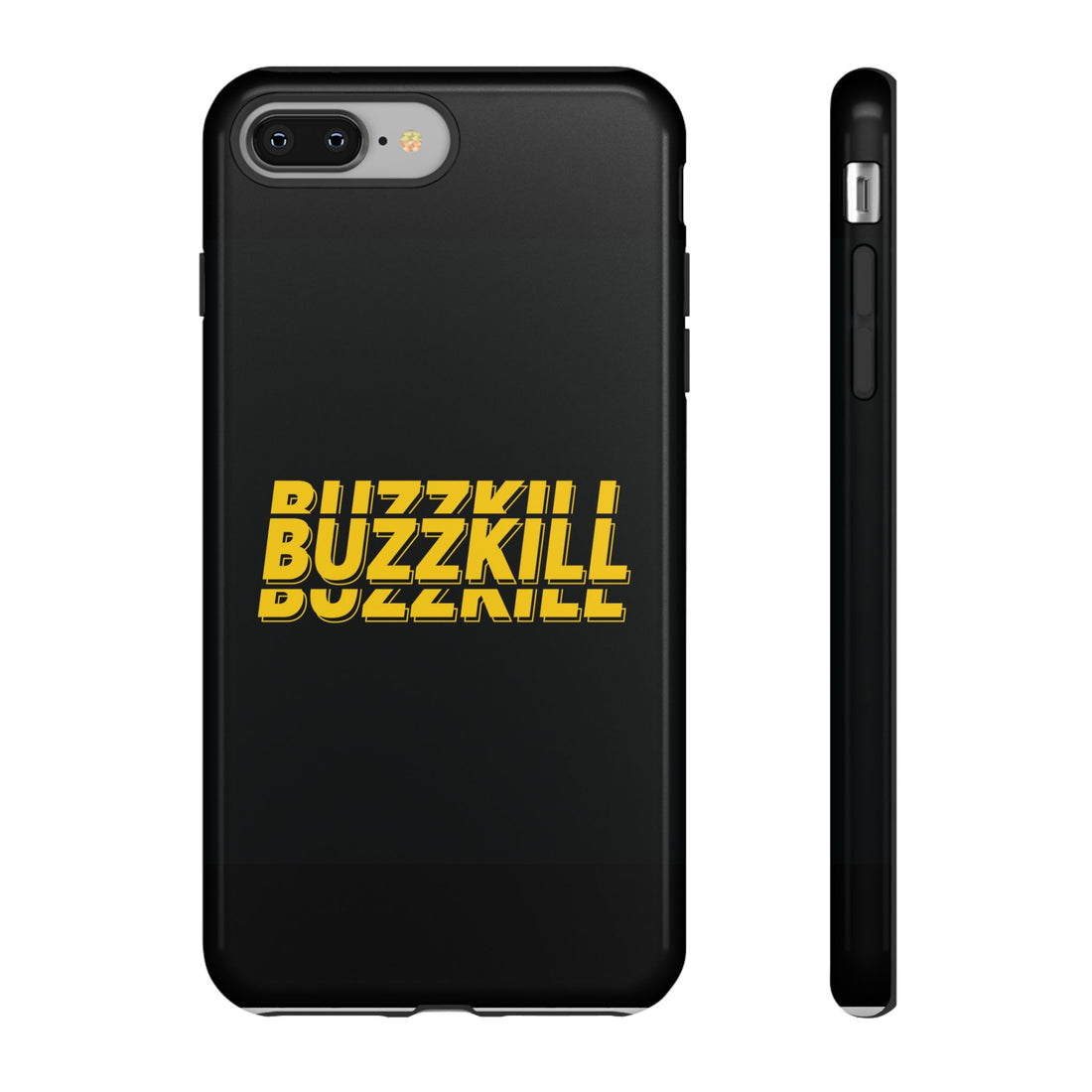 Bold 'BUZZKILL' Tough Phone Case